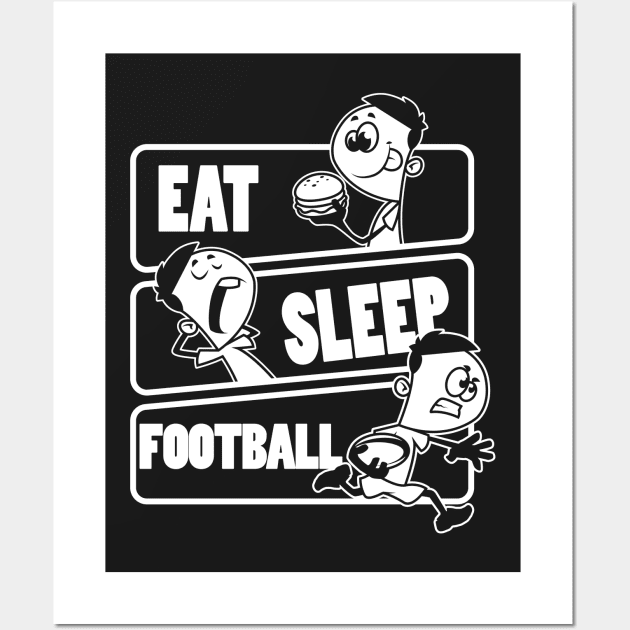 Eat Sleep Football - American Foot ballplayer Gift design Wall Art by theodoros20